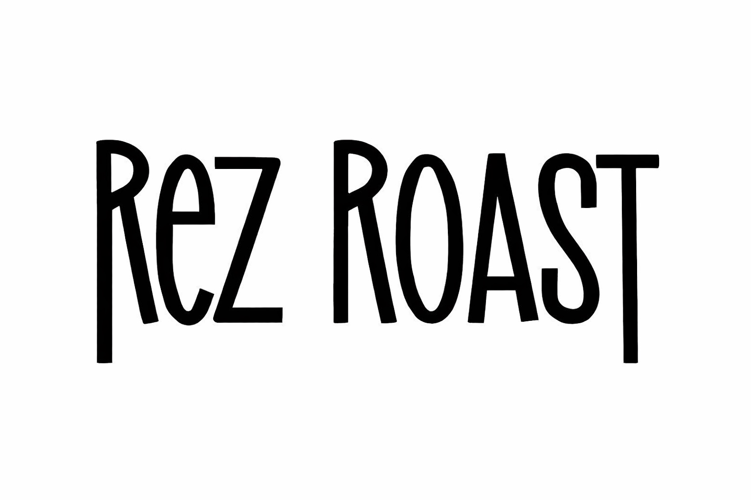 REZ Roast project work